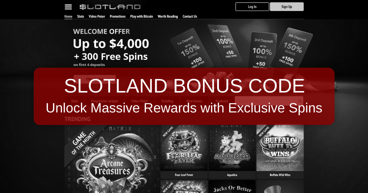 Slotland Bonus Code 2026 | Best Bonus for United States Players